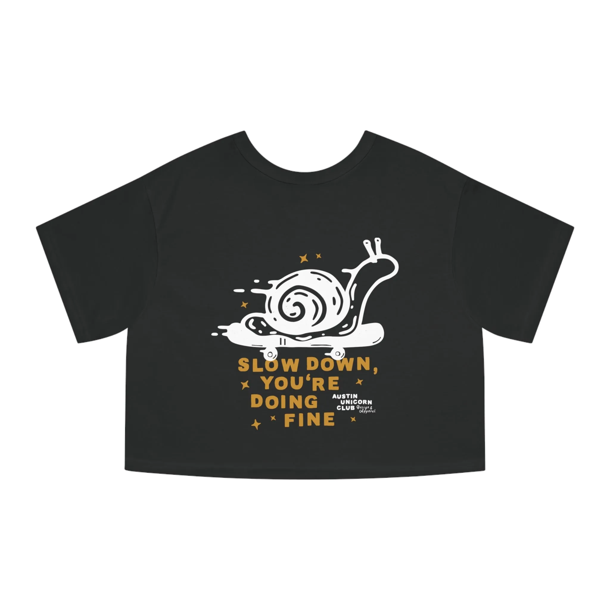 Slow Down, You're Doing Fine - Champion Cropped Jersey Tee