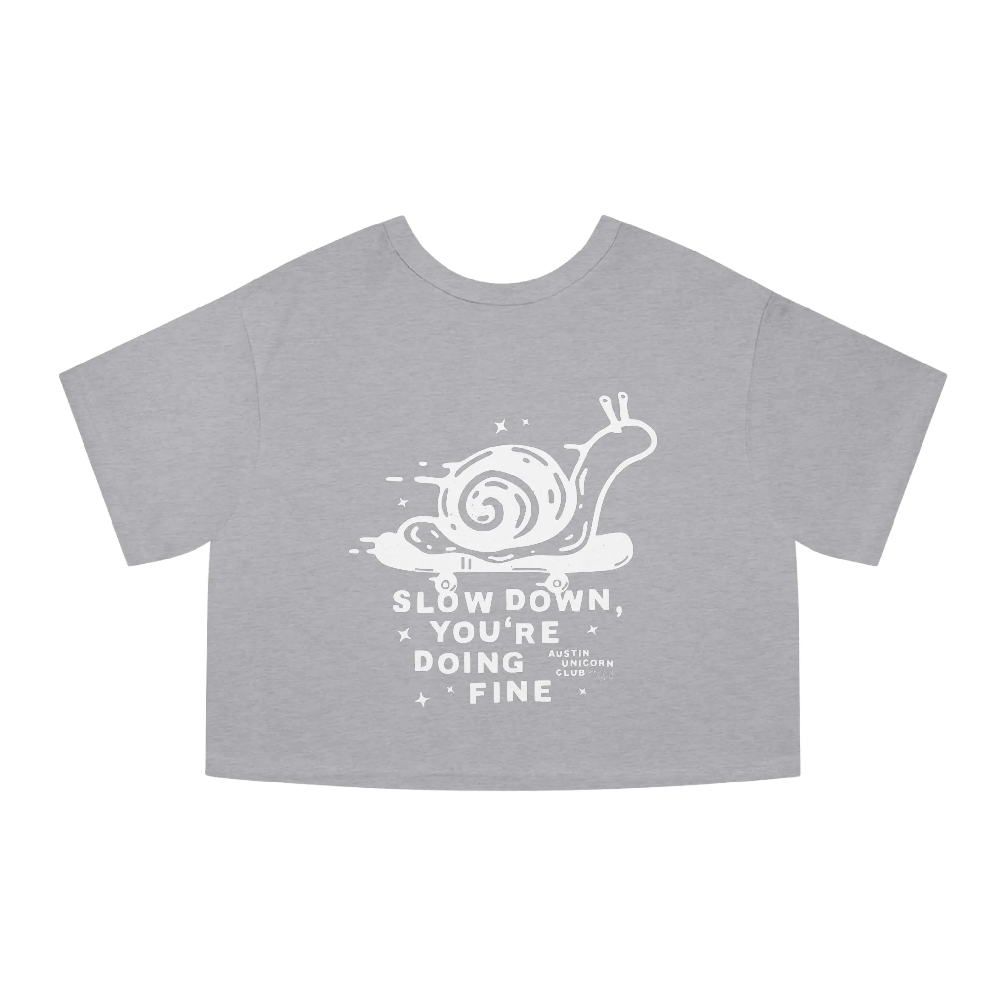 Slow Down, You're Doing Fine - Champion Cropped Jersey Tee