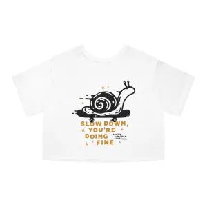 Slow Down, You're Doing Fine - Champion Cropped Jersey Tee
